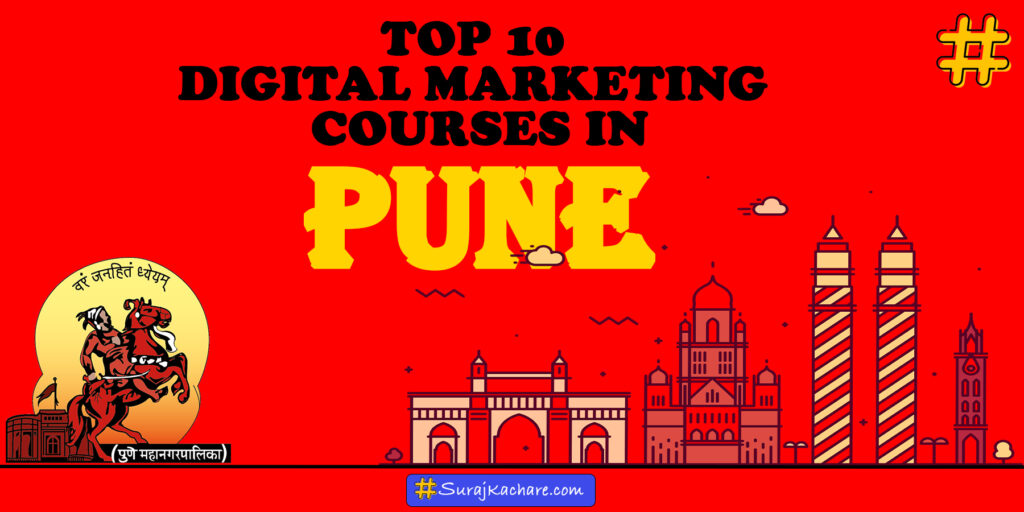 Top 10 Digital Marketing Courses in Pune / MBA DIigital Marketing Wala / Suraj Kachare