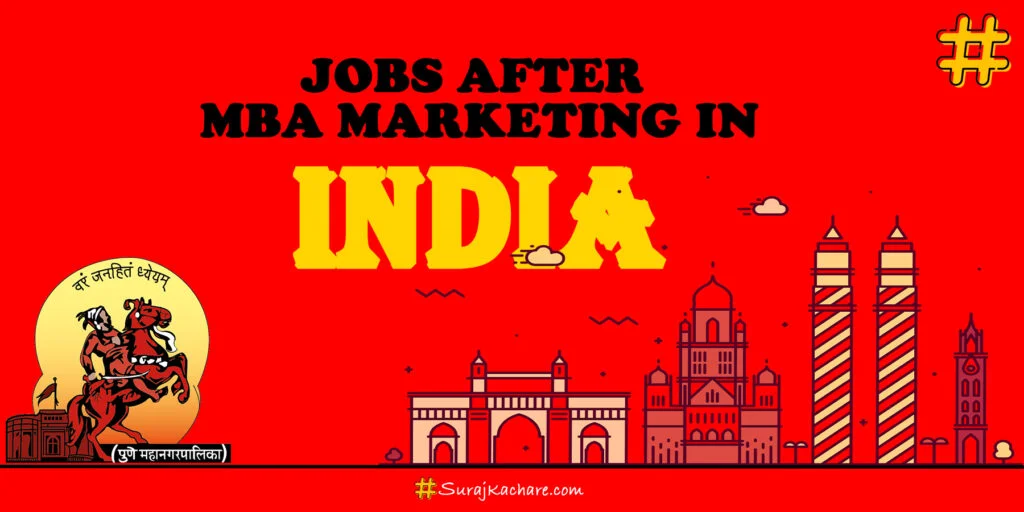 Top 5 Job After MBA Marketing in India 1 Top 5 Job After MBA Marketing in India / Suraj Kachare